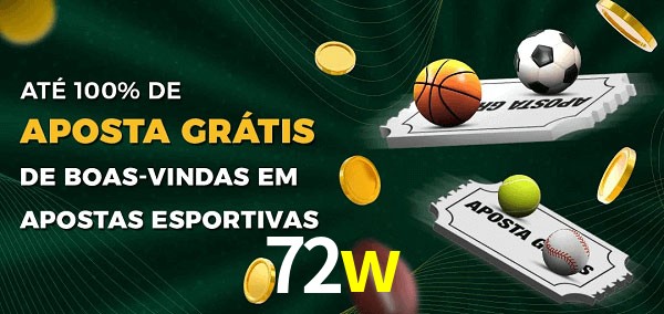 72w Ate 100% de Aposta Gratis